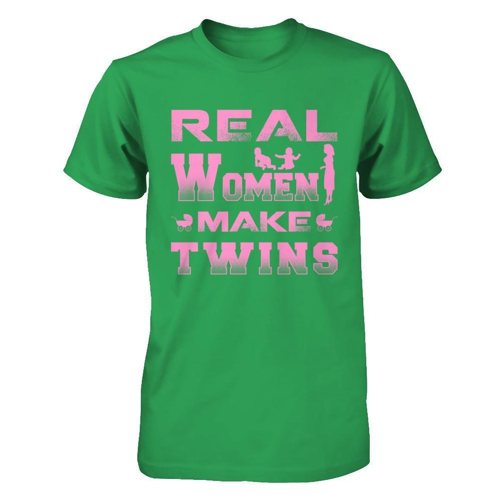 Real Women Make Twins T-Shirt & Hoodie | Teecentury.com