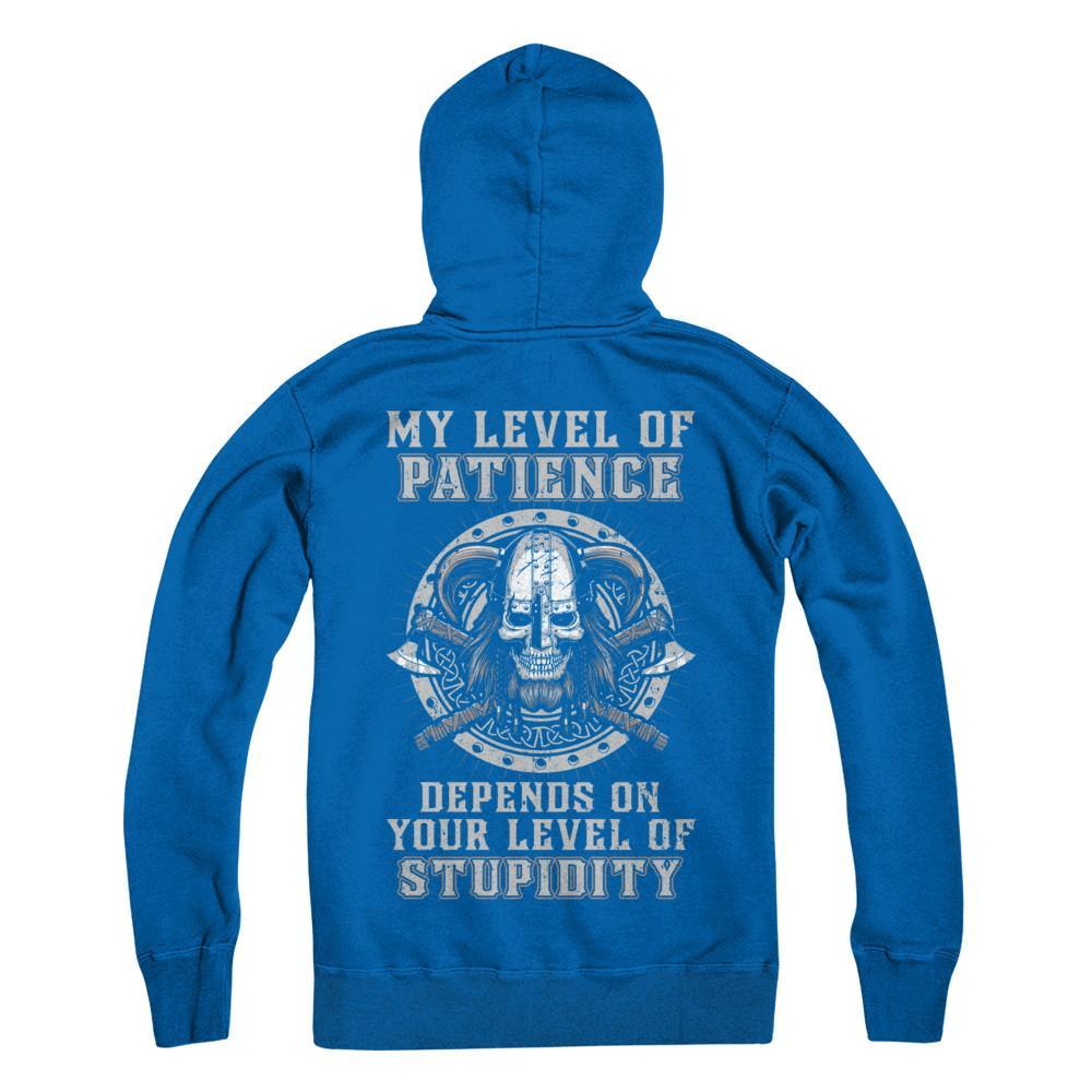 Viking Men My Level Of Patience Depends On Your Level Of Stupidity T-Shirt & Hoodie | Teecentury.com