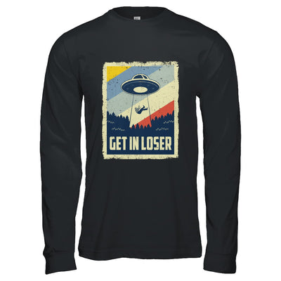 Vintage Get In Loser T-Shirt & Hoodie | Teecentury.com