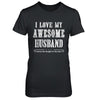 I Love My Husband Funny Wife Gift For Her From Husband T-Shirt & Hoodie | Teecentury.com