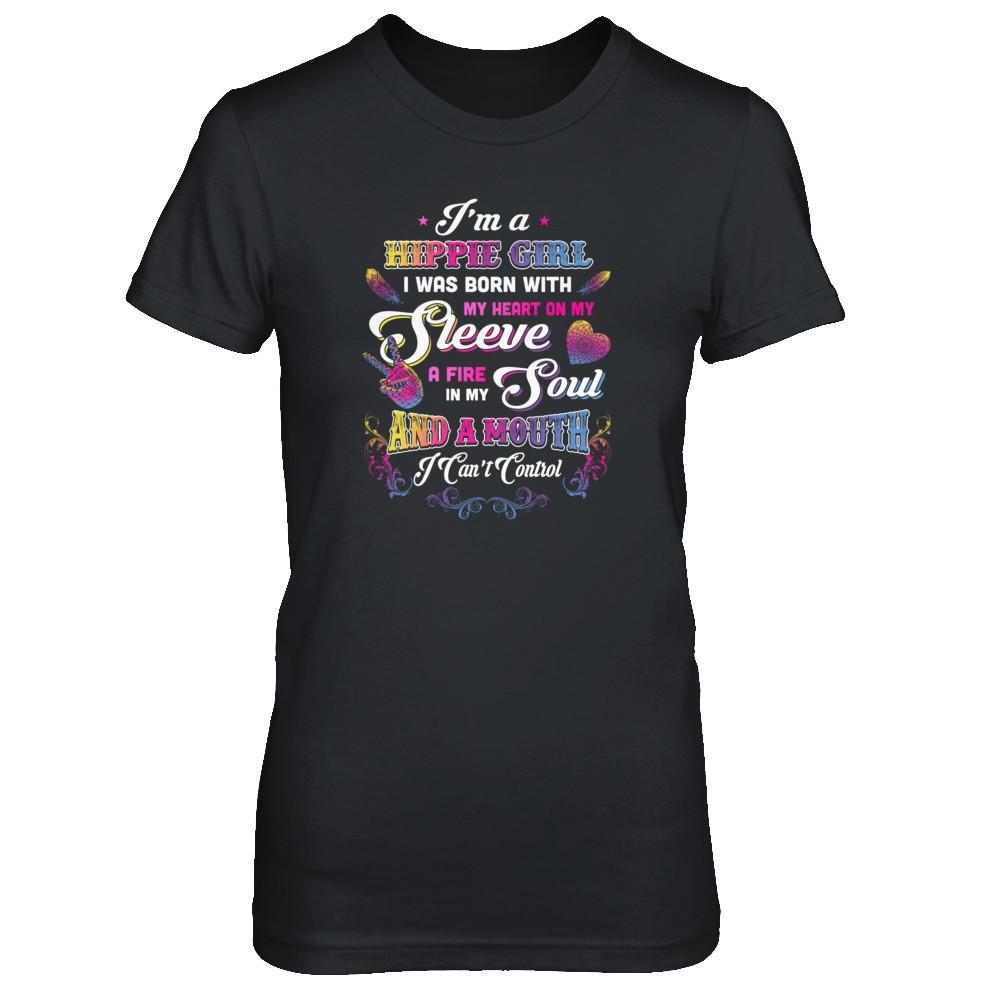 I'm A Hippie Girl I Was Born With My Heart T-Shirt & Tank Top | Teecentury.com