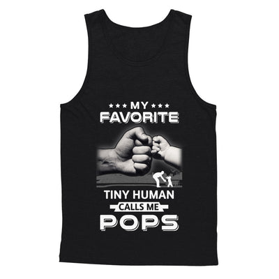 My Favorite Tiny Human Calls Me Pops T-Shirt & Hoodie | Teecentury.com