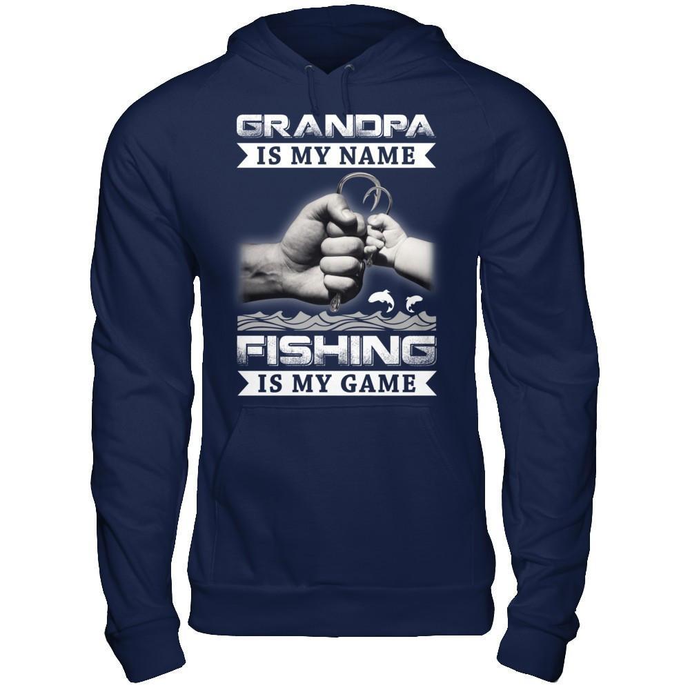 Grandpa Is My Name Fishing Is My Game T-Shirt & Hoodie | Teecentury.com