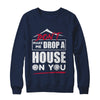 Don't Make Me Drop A House On You Halloween Witches T-Shirt & Sweatshirt | Teecentury.com