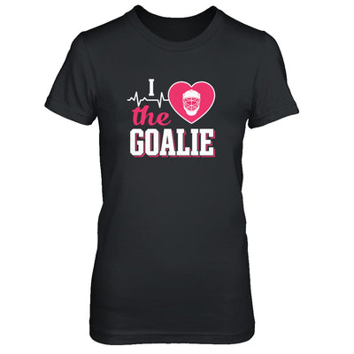 I Love The Goalie Soccer Hockey Goal Keeper T-Shirt & Tank Top | Teecentury.com