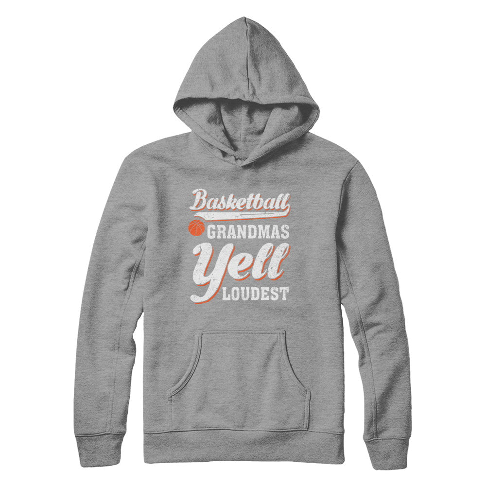 Basketball Grandmas Yell Loudest T-Shirt & Hoodie | Teecentury.com
