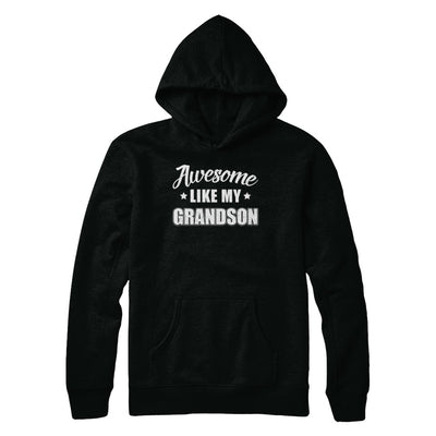 Awesome Like My Grandson Papa Grandma Fathers Mothers Day T-Shirt & Hoodie | Teecentury.com