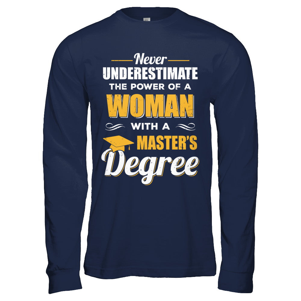 Funny Woman With A Masters Degree Graduation Gift T-Shirt & Hoodie | Teecentury.com