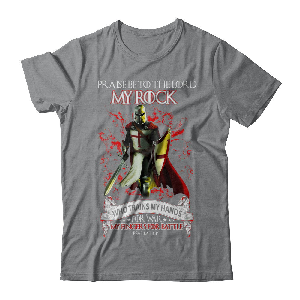 Praise The Lord My Rock Who Trains My Hands For War T-Shirt & Hoodie | Teecentury.com