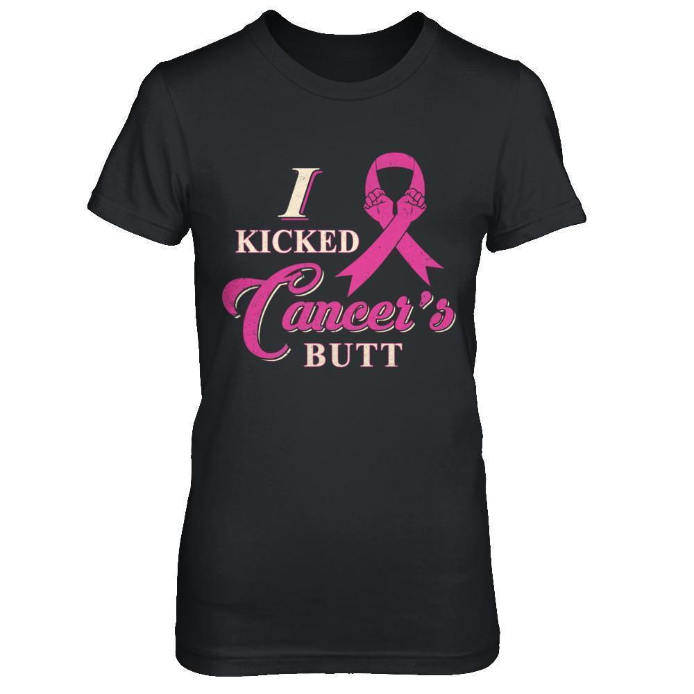 I Kicked Cancer's Butt Breast Cancer Survivor T-Shirt & Sweatshirt | Teecentury.com