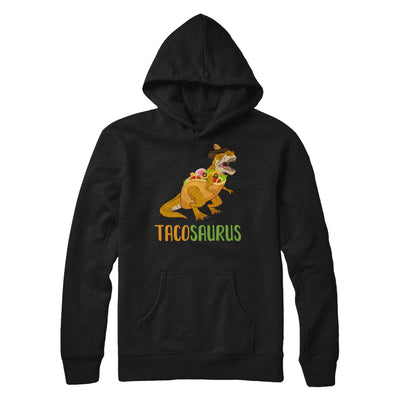 Funny Tacosaurus Tacos Dinosaur T-Rex Lover T-Shirt & Hoodie | Teecentury.com