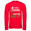 Dear Santa My Brother Did It Christmas T-Shirt & Hoodie | Teecentury.com