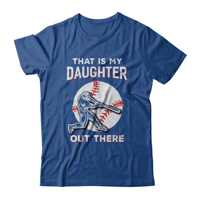 That's My Daughter Out There Baseball Dad Mom T-Shirt & Hoodie | Teecentury.com