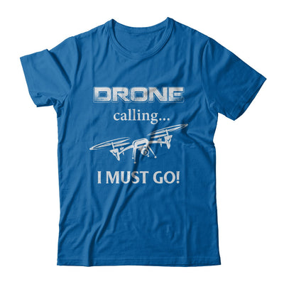 Calling For Hobbies Love Drone Hobby Funny T-Shirt & Hoodie | Teecentury.com