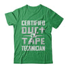 Certified Duct Tape Technician T-Shirt & Hoodie | Teecentury.com