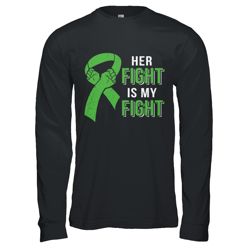 Her Fight Is My Fight Liver Cancer Green Lymphoma Awareness T-Shirt & Hoodie | Teecentury.com
