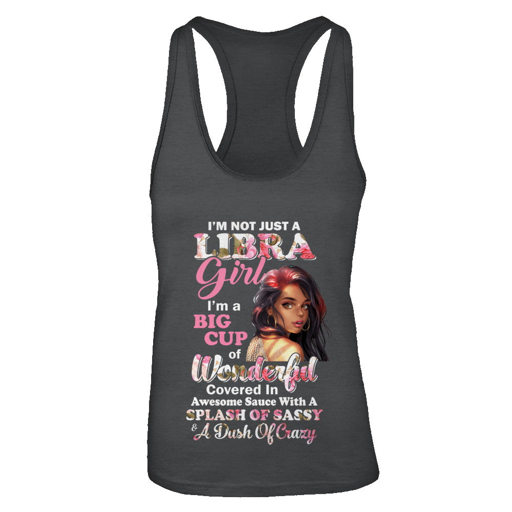 I'm Not Just A Libra Girl September October Birthday Gifts T-Shirt & Tank Top | Teecentury.com