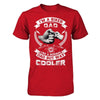 I'm A Biker Dad Like A Normal Dad But Way Cooler T-Shirt & Hoodie | Teecentury.com