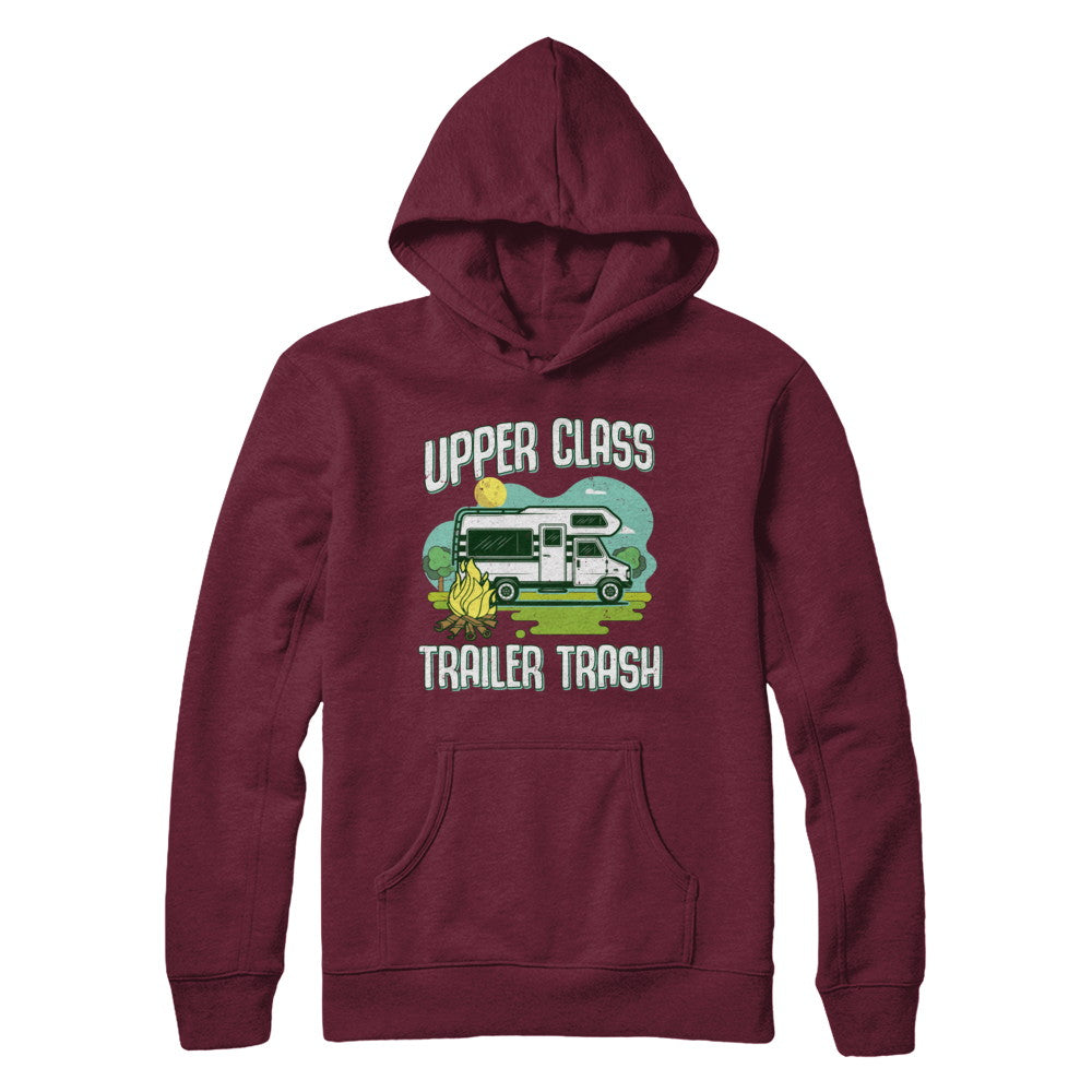 Upper Class Trailer Trash Dad Mom Grandpa Grandma Camping T-Shirt & Hoodie | Teecentury.com