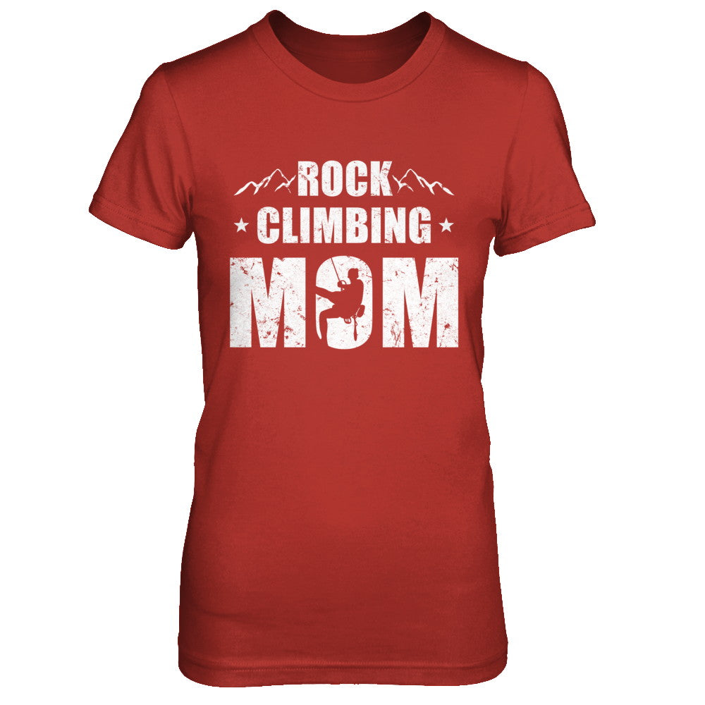 Rock Climbing Mom Distressed Mountain Climber Mothers Day T-Shirt & Hoodie | Teecentury.com