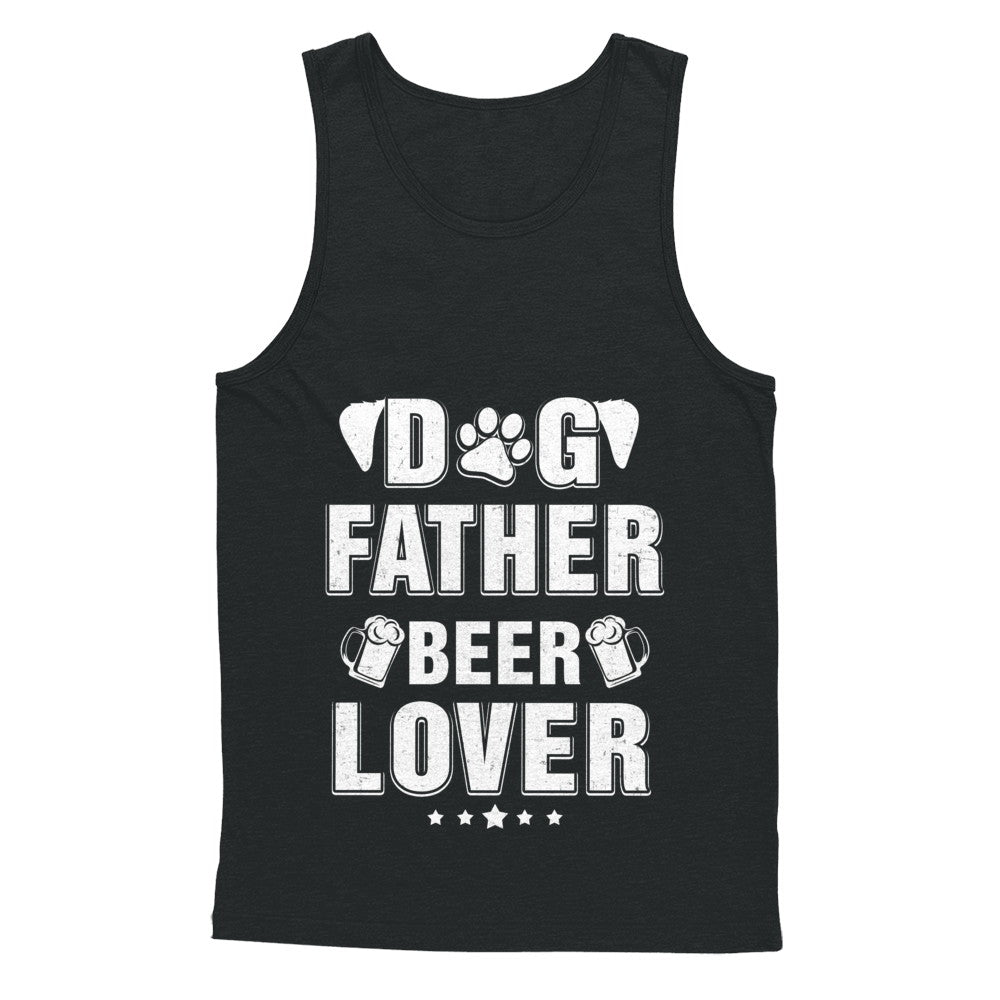 Dog Father Beer Lover Best Dog Dad Fathers Day T-Shirt & Hoodie | Teecentury.com