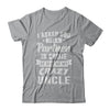 I Asked God For A Partner In Crime He Sent Me Crazy Uncle T-Shirt & Hoodie | Teecentury.com