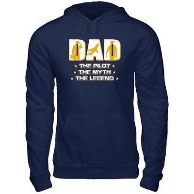 Dad The Pilot The Myth The Legend T-Shirt & Hoodie | Teecentury.com