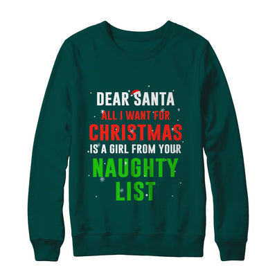 Dear Santa I Want For Christmas Is A Girl From Naughty List T-Shirt & Sweatshirt | Teecentury.com