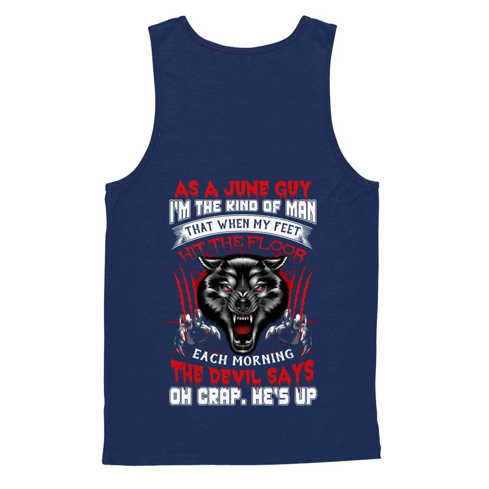 As A June Guy I Am The Kind Of Man T-Shirt & Hoodie | Teecentury.com