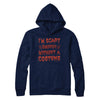 I'm Scary Enough Without A Costume T-Shirt & Hoodie | Teecentury.com