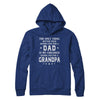 Only The Best Dad Get Promoted To Grandpa Fathers Day T-Shirt & Hoodie | Teecentury.com