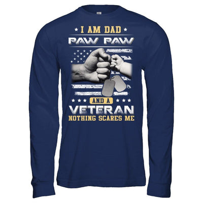 I'm A Dad Paw Paw And A Veteran Nothing Scares Me T-Shirt & Hoodie | Teecentury.com
