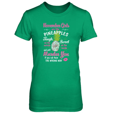 November Girls Are Like Pineapples Sweet Birthday Gift T-Shirt & Tank Top | Teecentury.com