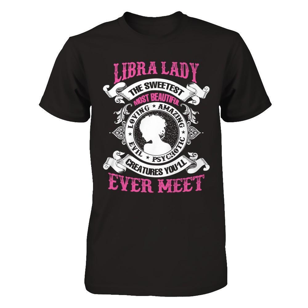 Libra Lady The Sweetest Most Beautiful Love Amazing T-Shirt & Hoodie | Teecentury.com