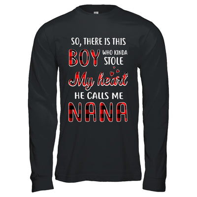 This Boy Who Kinda Stole My Heart He Calls Me Nana T-Shirt & Hoodie | Teecentury.com