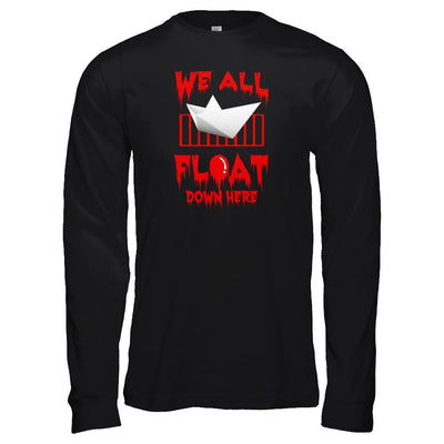 We All Float Down Here Horror Halloween Blood T-Shirt & Tank Top | Teecentury.com
