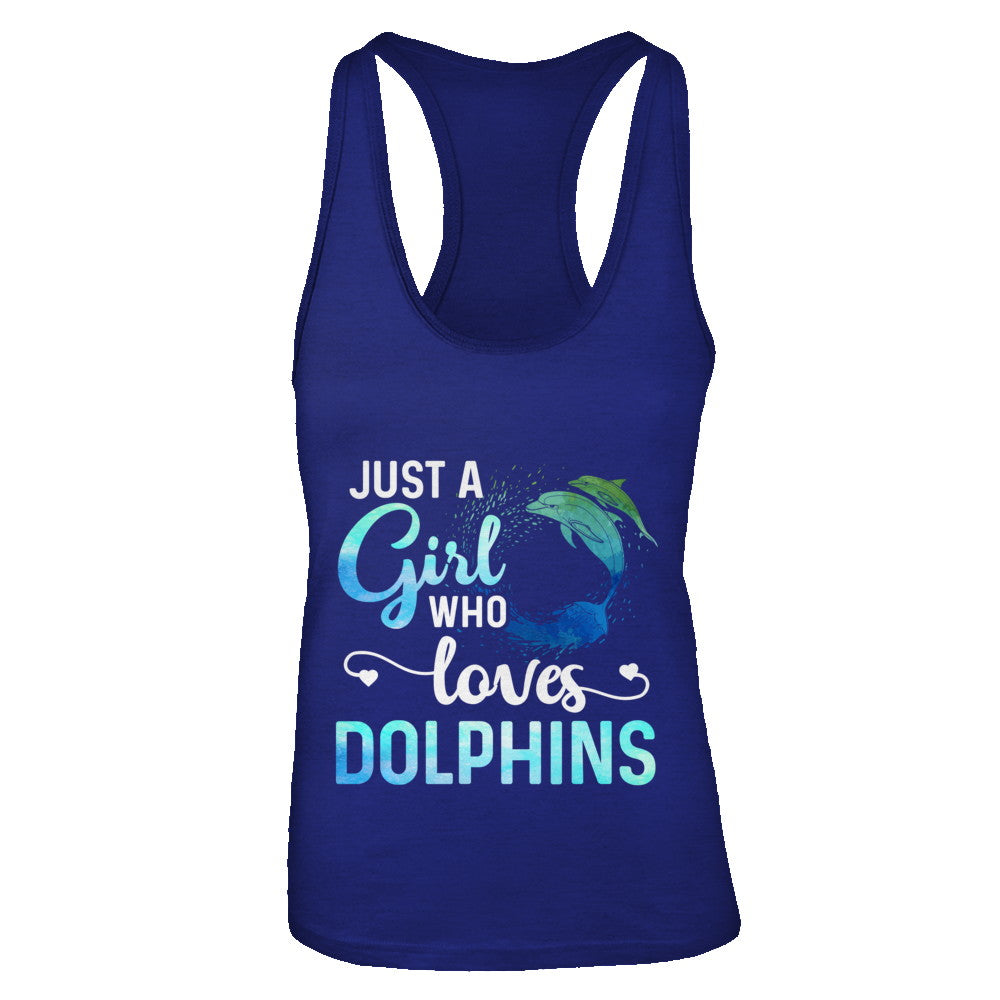 Just A Girl Who Loves Dolphins T-Shirt & Tank Top | Teecentury.com