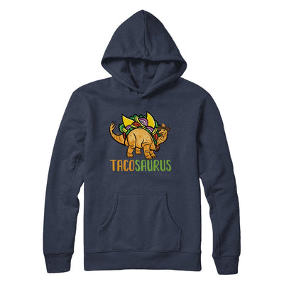 Funny Tacosaurus Tacos Dinosaur Lover T-Shirt & Hoodie | Teecentury.com