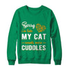 Sorry I'm Late My Cat Wants More Cuddles T-Shirt & Hoodie | Teecentury.com