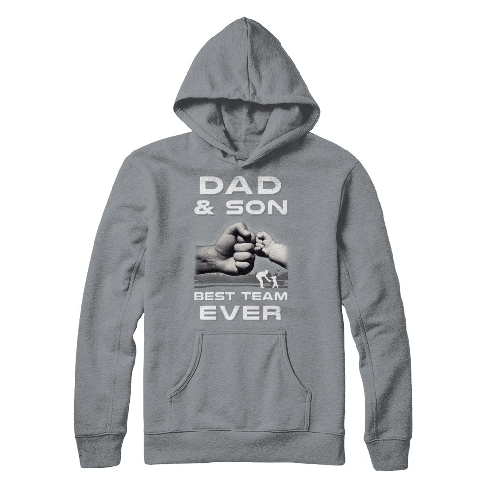 Dad And Son Best Team Ever Fathers Day T-Shirt & Hoodie | Teecentury.com
