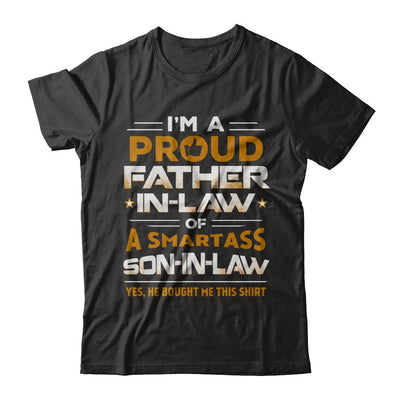 Proud Father-In-Law Of A Smartass Son-In-Law T-Shirt & Hoodie | Teecentury.com