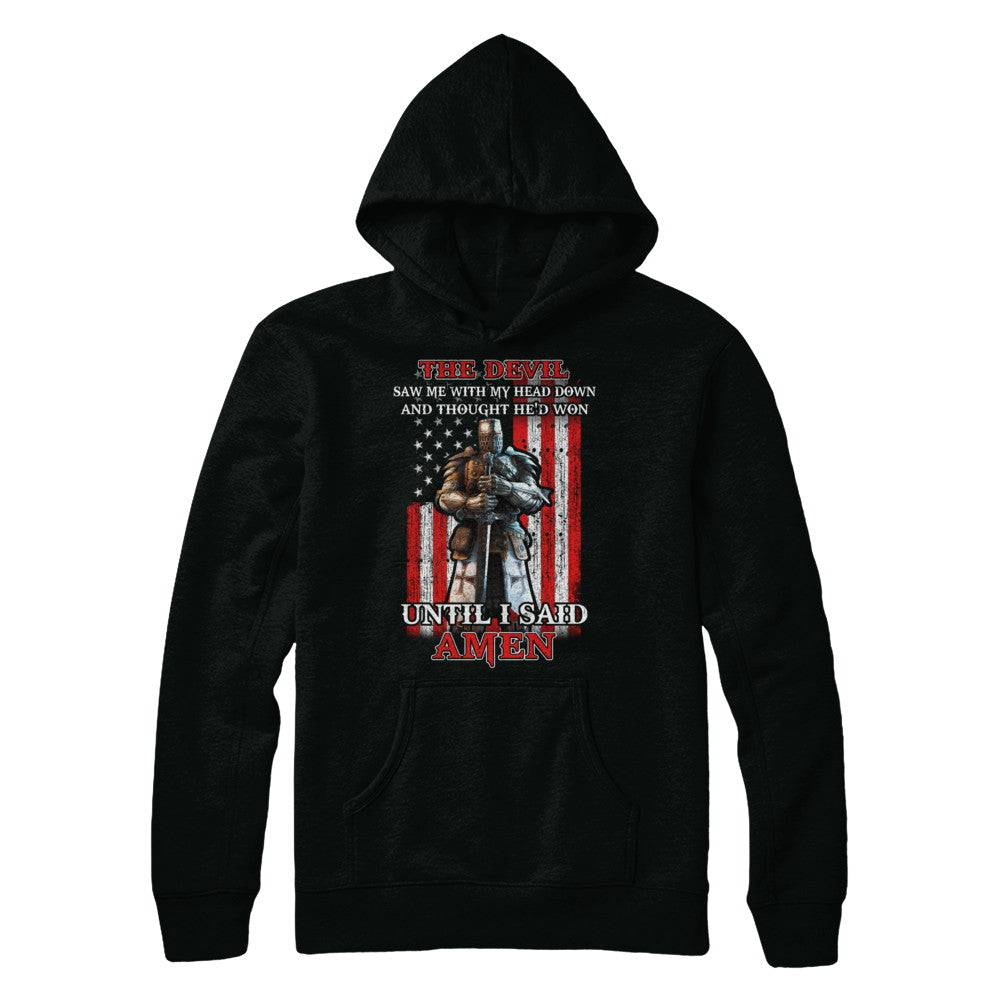 Knight American The Devil Saw Me With My Head Down Veteran T-Shirt & Hoodie | Teecentury.com