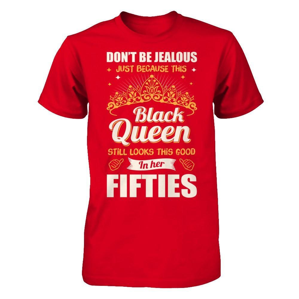 Don't Be Jealous This Back Queen Still Looks This Good In Her Fifties T-Shirt & Hoodie | Teecentury.com
