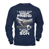 I Asked God For A Best Friend He Sent Me My Son T-Shirt & Hoodie | Teecentury.com