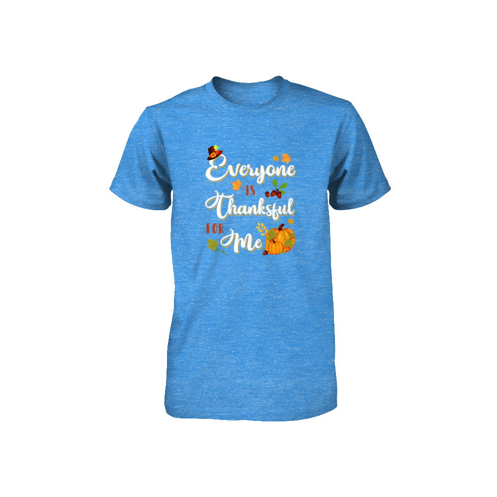 Everyone Is Thankful For Me Thanksgiving Day Youth Youth Shirt | Teecentury.com