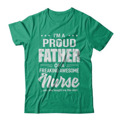 I'm A Proud Father From Awesome Nurse Daughter Dad T-Shirt & Hoodie | Teecentury.com