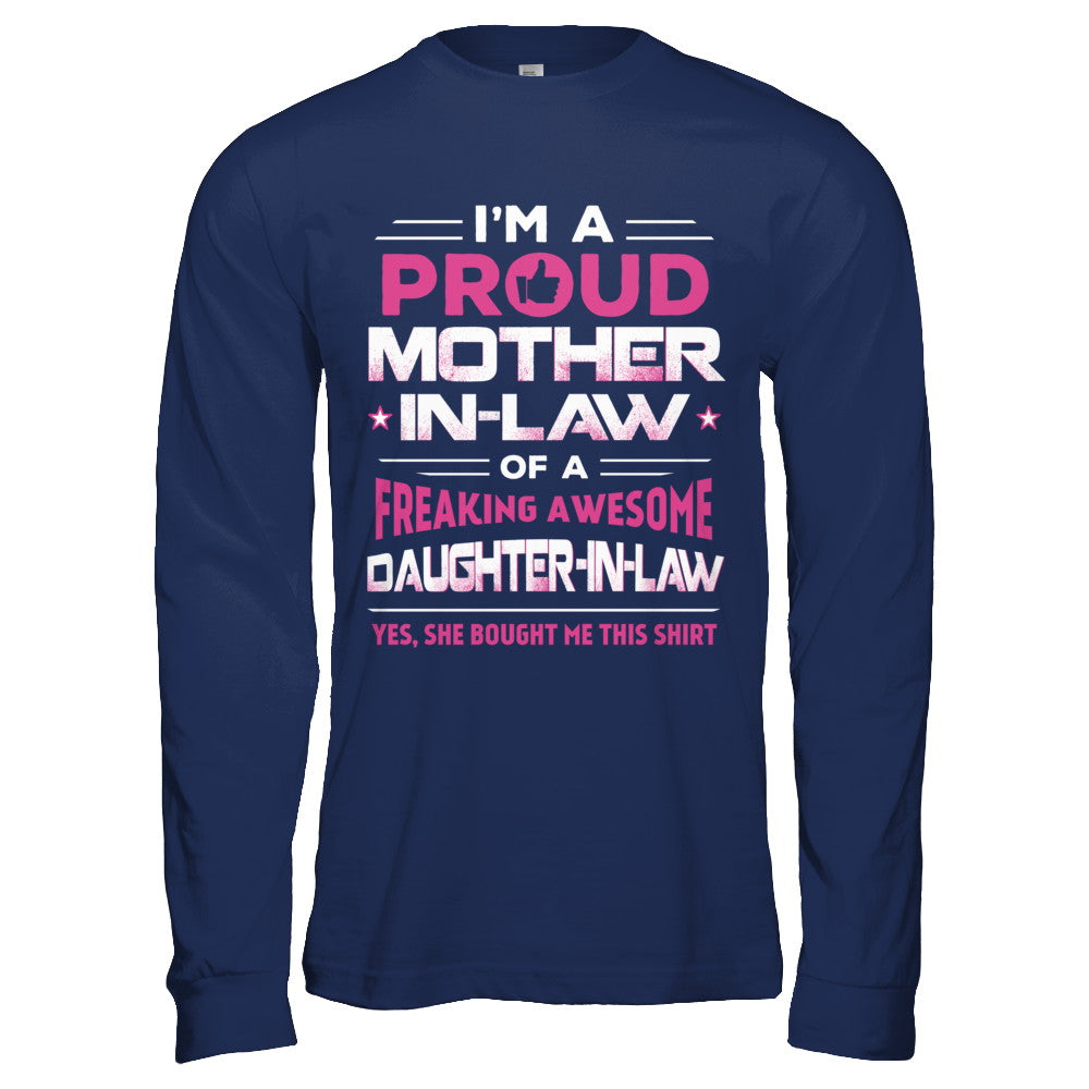 Proud Mother-In-Law Freaking Awesome Daughter-In-Law T-Shirt & Hoodie | Teecentury.com