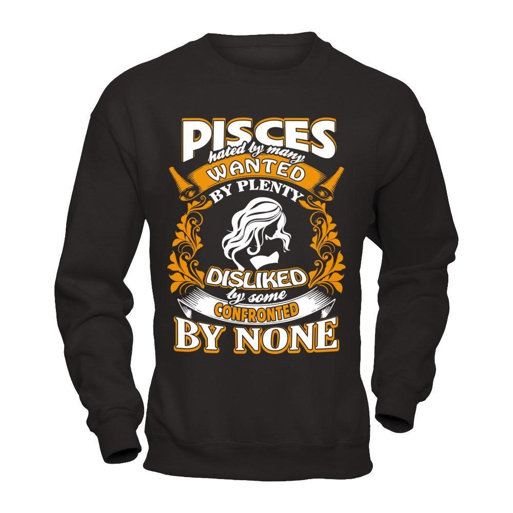 Pisces Hated By Many Wanted By Plenty T-Shirt & Hoodie | Teecentury.com