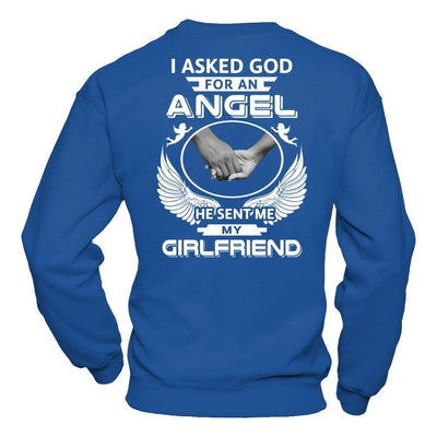 I Asked God For An Angel He Sent Me My Girlfriend T-Shirt & Hoodie | Teecentury.com