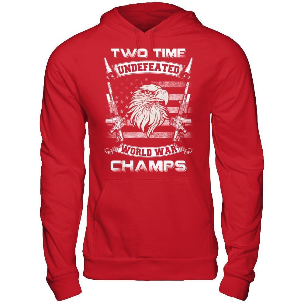 Ww1 Ww2 Champions 2 Time Undefeated World War Champs T-Shirt & Hoodie | Teecentury.com